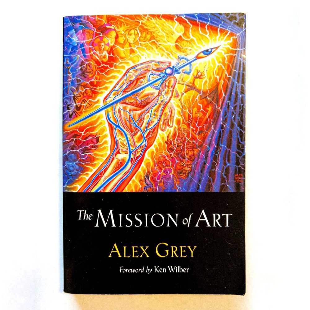 The Mission of Art Alex Grey Artist New Age Spiritual Advice Creative Book Paint
